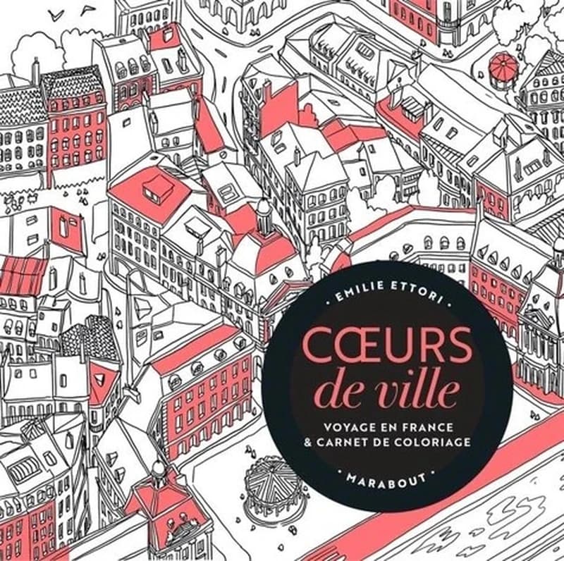 Coeurs de villes : [Album à colorier]