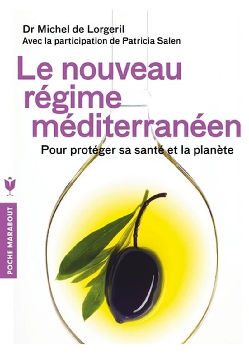 Le nouveau régime méditerranéen  - Pour protéger sa santé et la planète