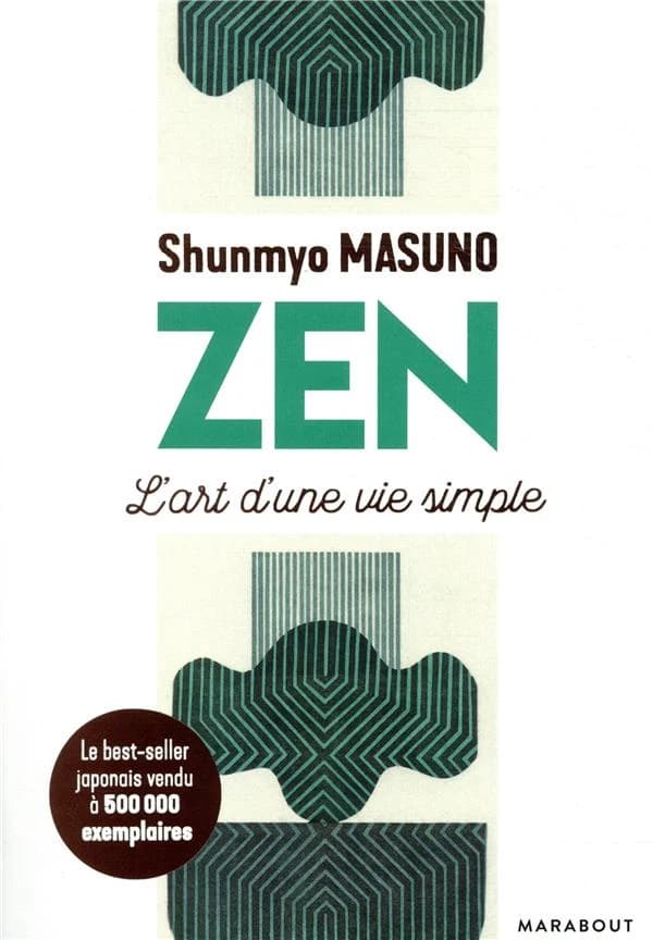Zen : l'art d'une vie simple