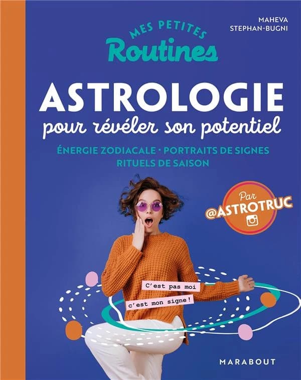 Astrologie pour révéler son potentiel : énergie zodiacale, portraits de signes, rituels de saison
