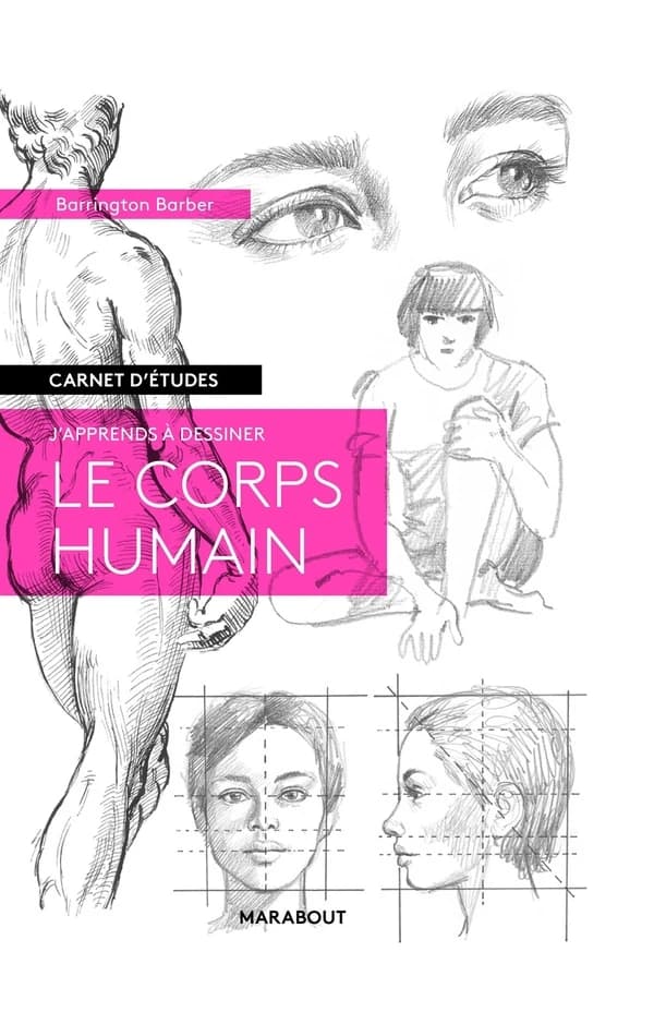 J'apprends à dessiner le corps humain : carnet d'études