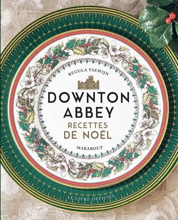 "Downton Abbey", recettes de Noël : le livre officiel