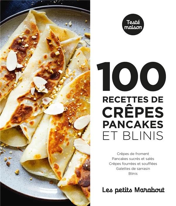 100 recettes de crêpes, pancakes et blinis