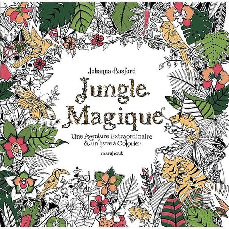 Jungle magique nouvelle édition : [Album à colorier]