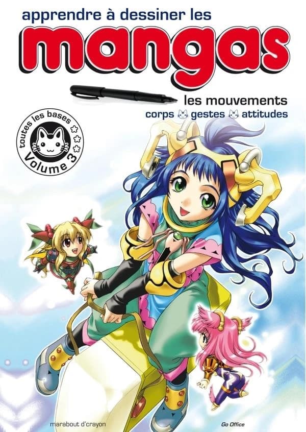 Apprendre à dessiner les mangas : toutes les bases. Volume 3, Les mouvements, corps, gestes, attitudes