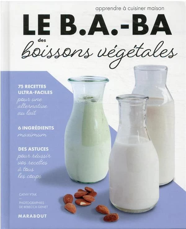 Le b.a.-ba des boissons végétales