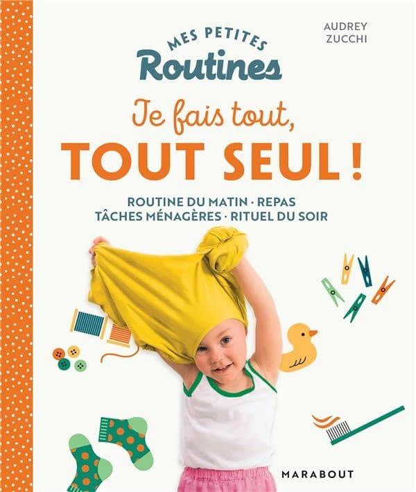 Je fais tout, tout seul !