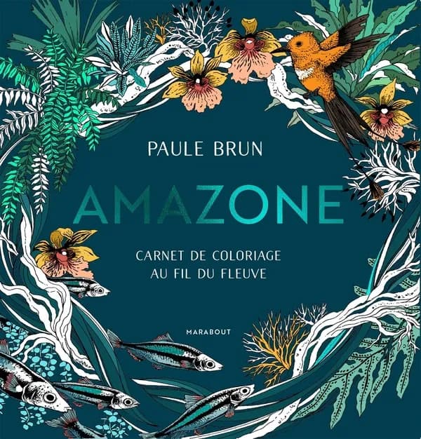 Amazone : carnet de coloriage au fil du fleuve : [Album à colorier]