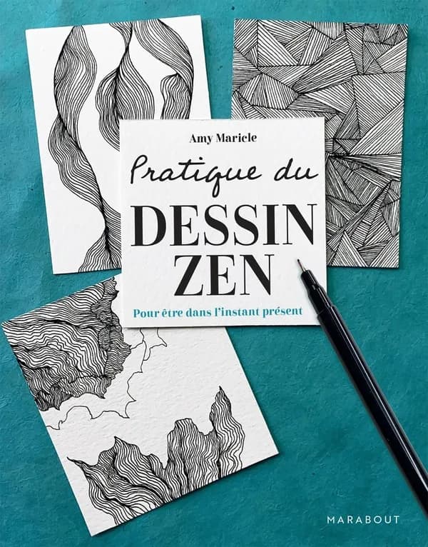 Pratique du dessin zen : pour être dans l'instant présent