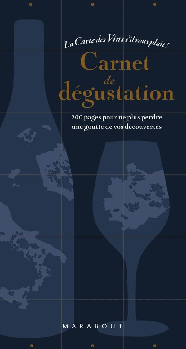 La carte des vins s'il vous plaît : carnet de dégustation