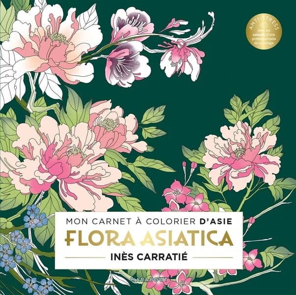 Mon carnet à colorier d'Asie : Flora Asiatica