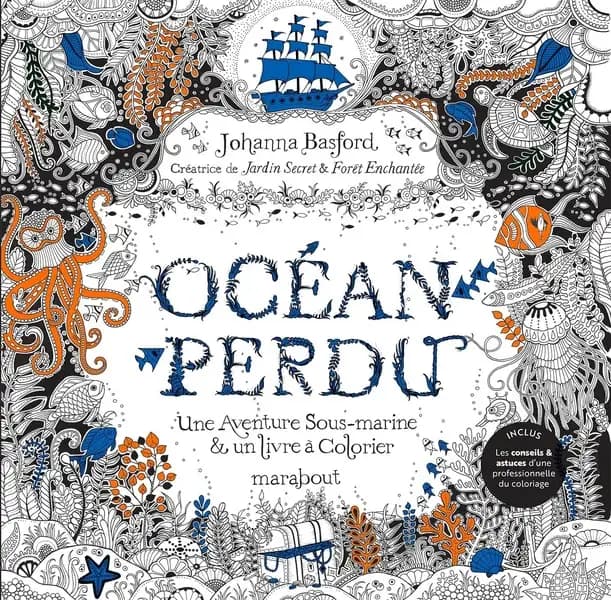 Océan perdu : une aventure sous-marine et un livre à colorier : [Album à colorier]