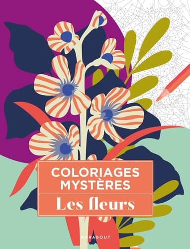 Coloriages magiques : Les fleurs