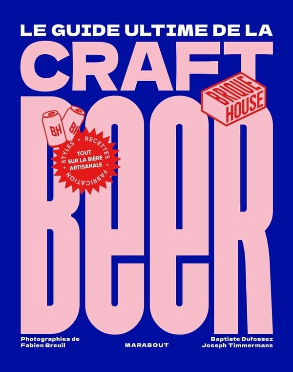 Le guide ultime de la craft beer : brique house