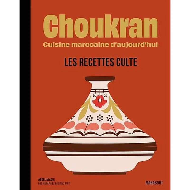 Choukran : la cuisine marocaine d'aujourd'hui