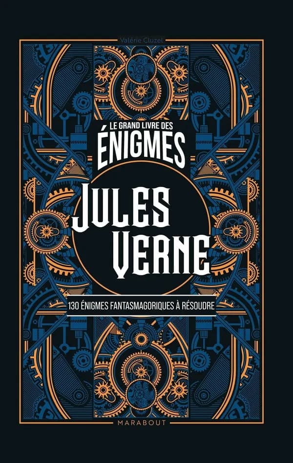 Le grand livre des énigmes : Jules Verne : 130 énigmes fantasmagoriques à résoudre
