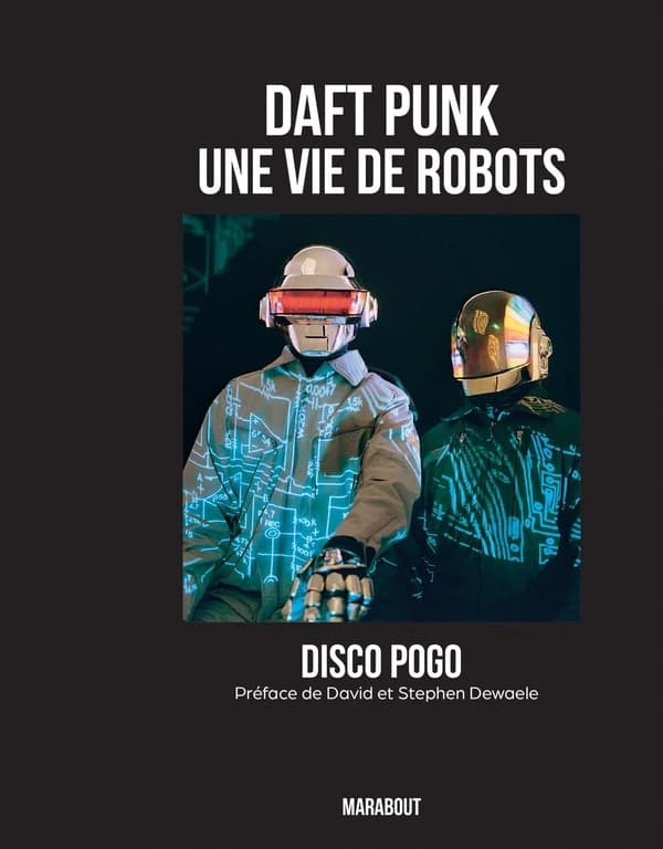 Daft Punk : une vie de robots