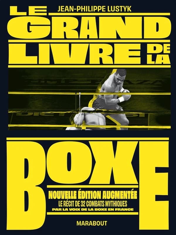 Le grand livre de la boxe ([Nouvelle éd. augmentée]) Jean-Philippe Lustyk