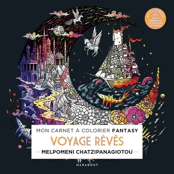 Mon carnet à colorier fantasy : Voyages rêvés