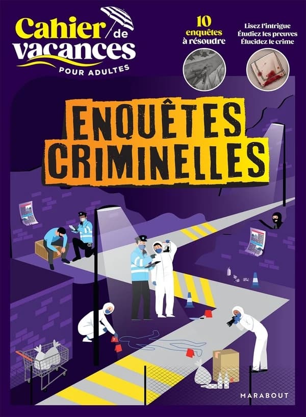 Cahier de vacances pour adultes : Enquêtes criminelles