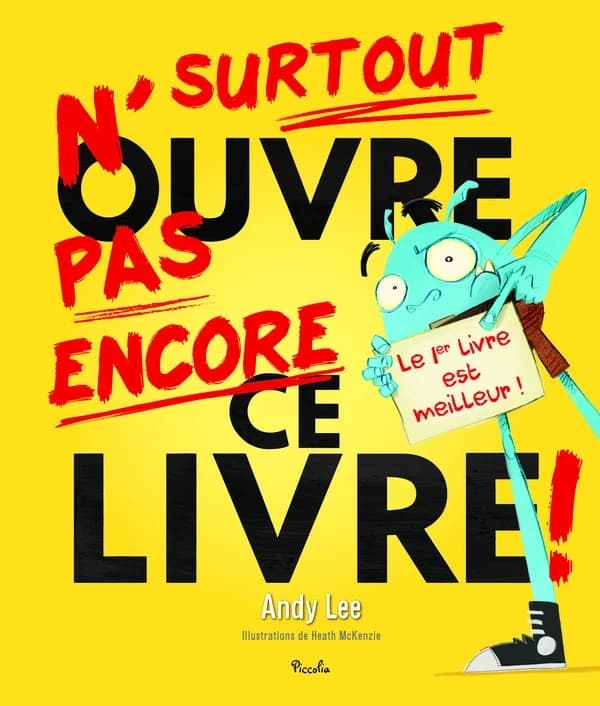 N'ouvre surtout pas encore ce livre
