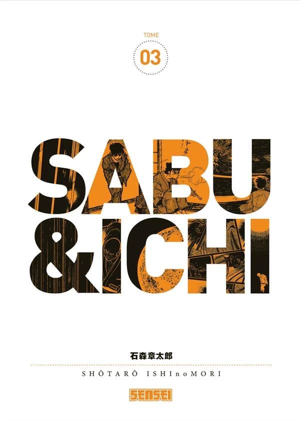 Sabu & Ichi. Tome 03