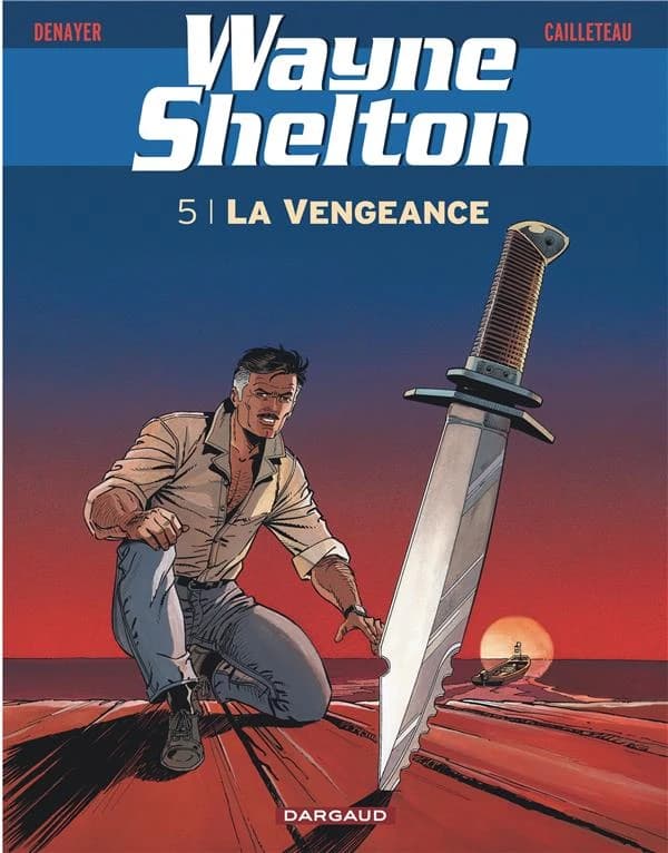 Wayne Shelton Tome 5