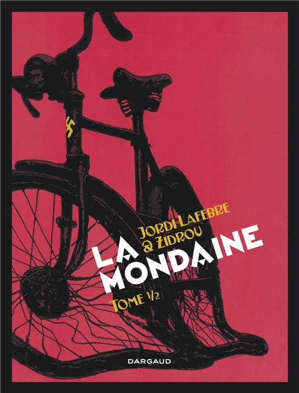La Mondaine, Tome 1