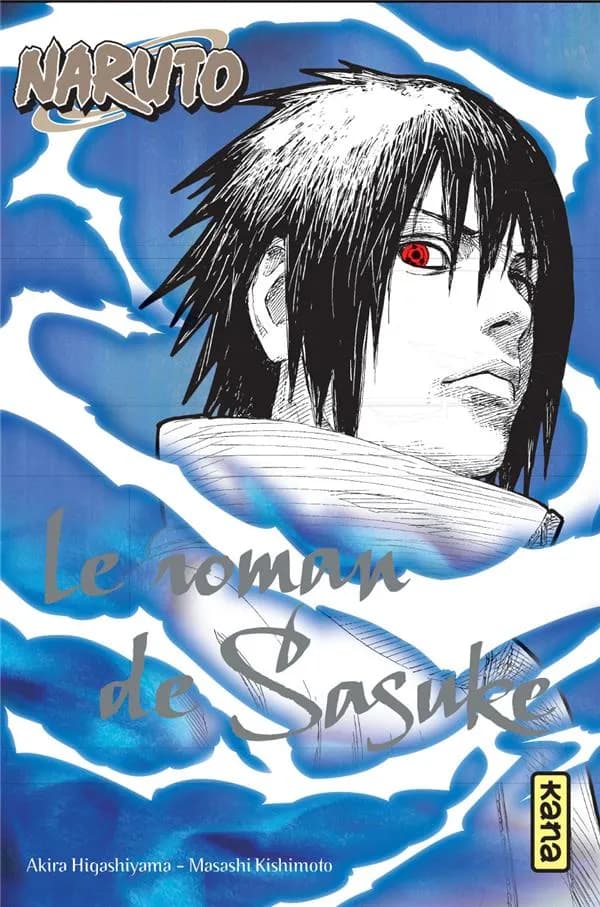 Le roman de Sasuke : chroniques de la foudre