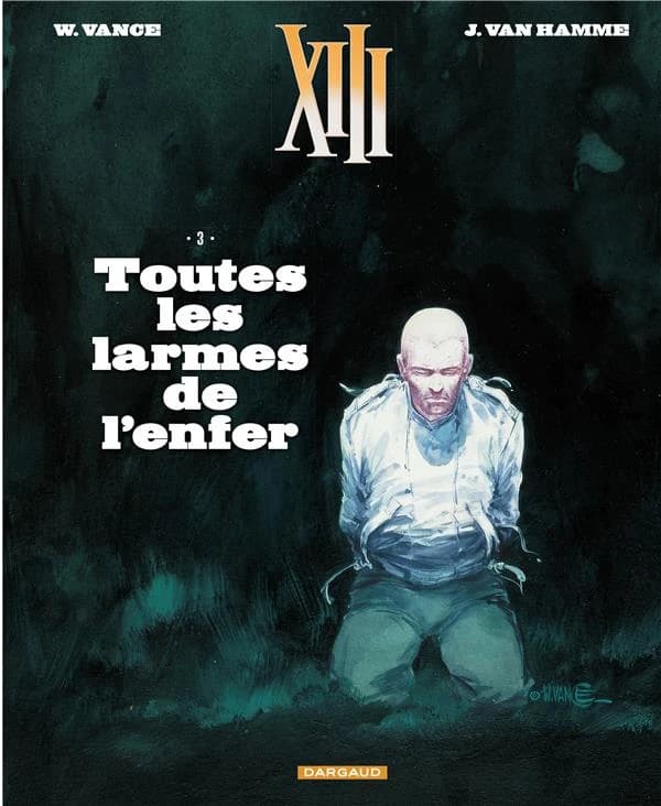 Toutes les larmes de l'enfer ([33e édition]) W. Vance, J. Van Hamme...