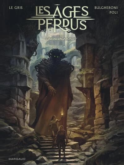 Les Âges perdus, tome 3 : L'Infini Vagabond