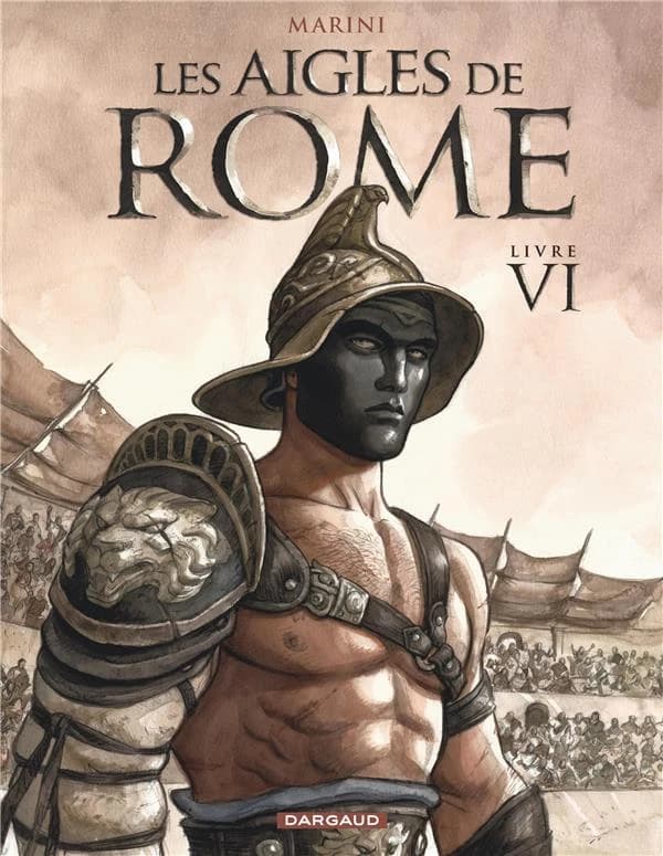 Les aigles de Rome. Livre VI