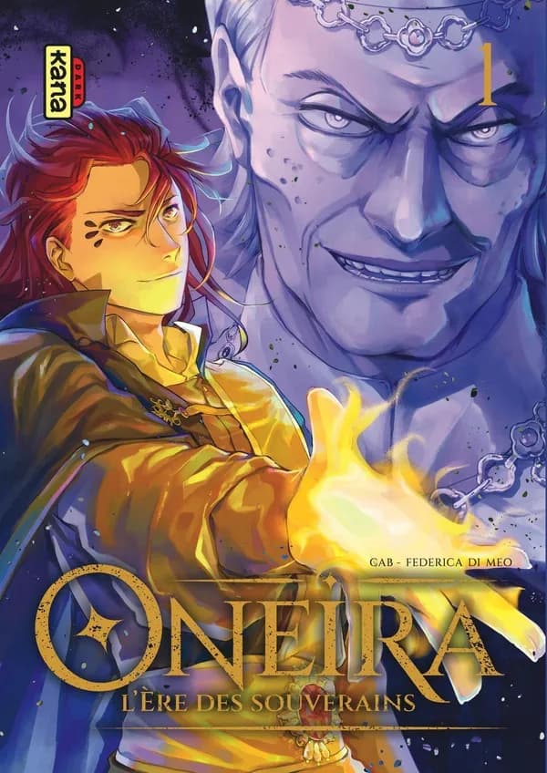 Oneira - L'ère des souverains : réminescence. tome I