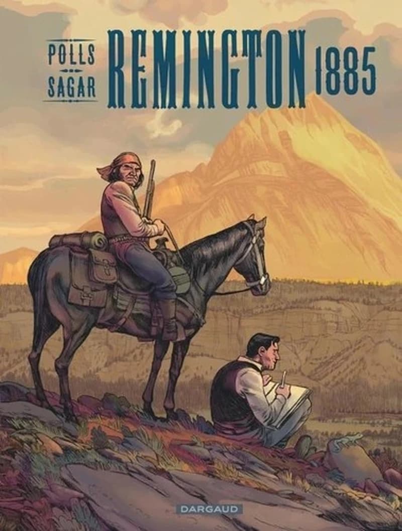 Remington 1885 (Première édition) [scénario de] Polls & [dessins et couleurs de] Sagar ; [traduction de] Geneviève Maubille