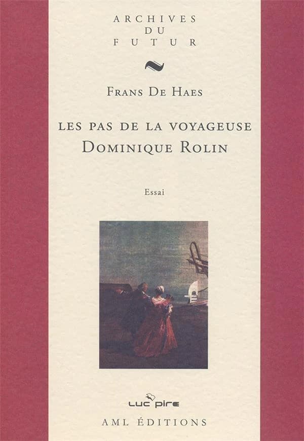 Les pas de la voyageuse Dominique Rolin