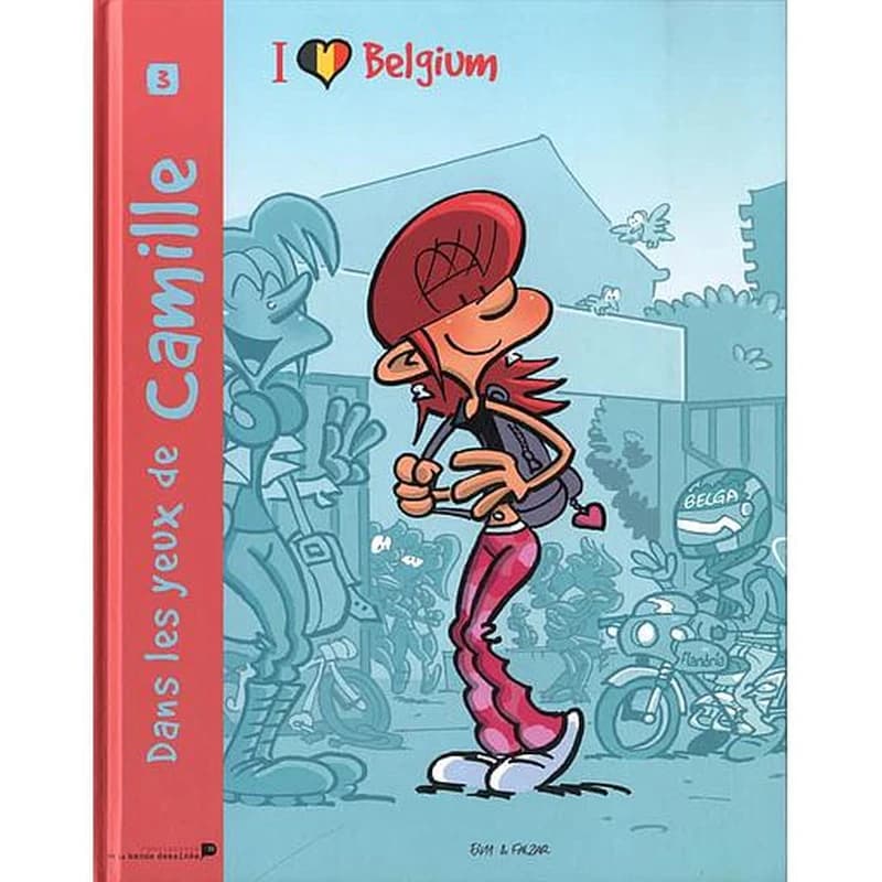 Dans les yeux de Camille Tome 3 ; I love Belgium