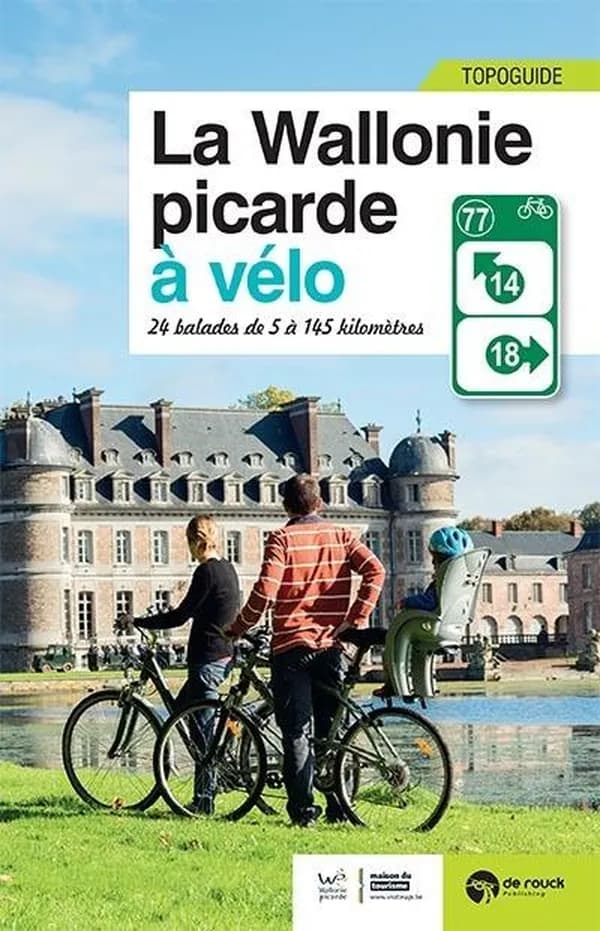 La Wallonie picarde à vélo ; 24 balades de 5 à 145 km