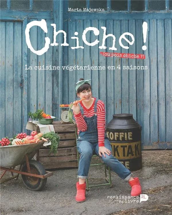 Chiche ! la cuisine végétarienne en 4 saisons