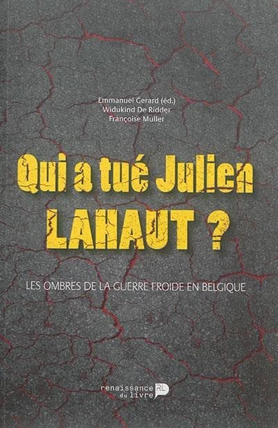 Qui a tué Julien Lahaut?