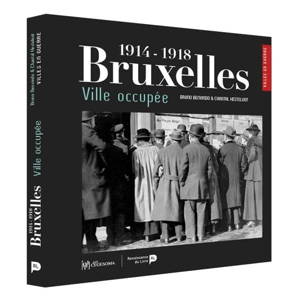 Bruxelles ville occupée, 1914-1918