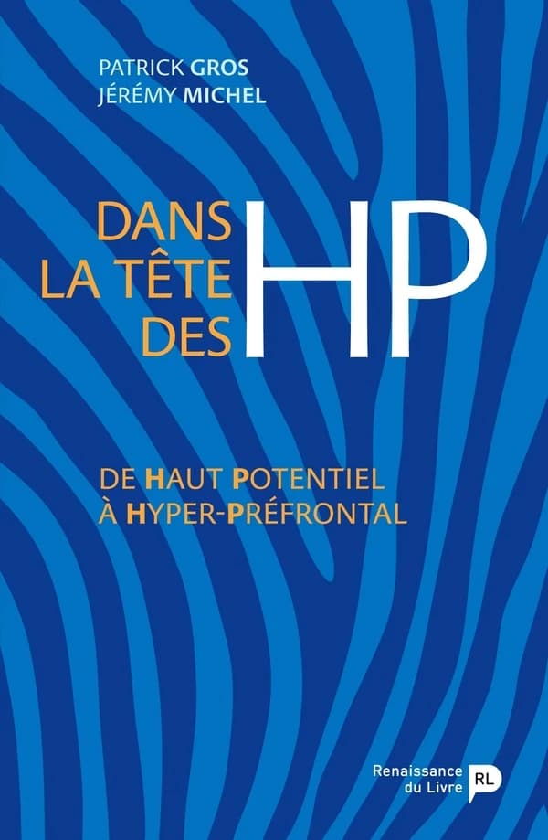 Dans la tête des HP : de haut potentiel à hyper-préfrontal