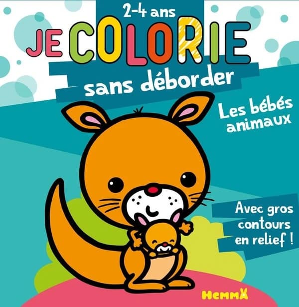 Je colorie sans déborder : les bébés animaux : [Album à colorier]