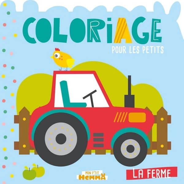 Coloriage pour les petits : la ferme : [Album à colorier]