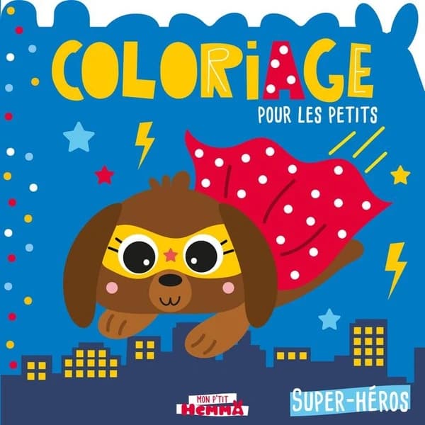 Coloriage pour les petits : Super-Héros : [Album à colorier]