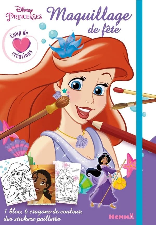 Maquillage de fête : Disney Princesses : coup de coeur créations : [Album à colorier]