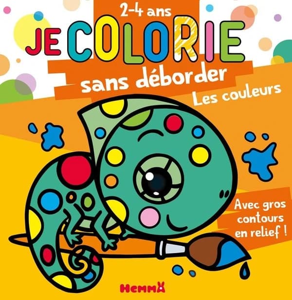 Je colorie sans déborder : les couleurs : 2-4 ans : avec gros contours en relief : [Album à colorier]