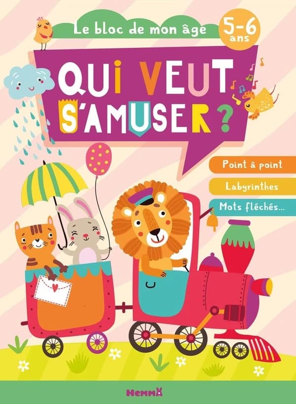 Le bloc de mon âge : qui veut s'amuser ? train animaux : point à point, labyrinthes, mots fléchés... ; 5