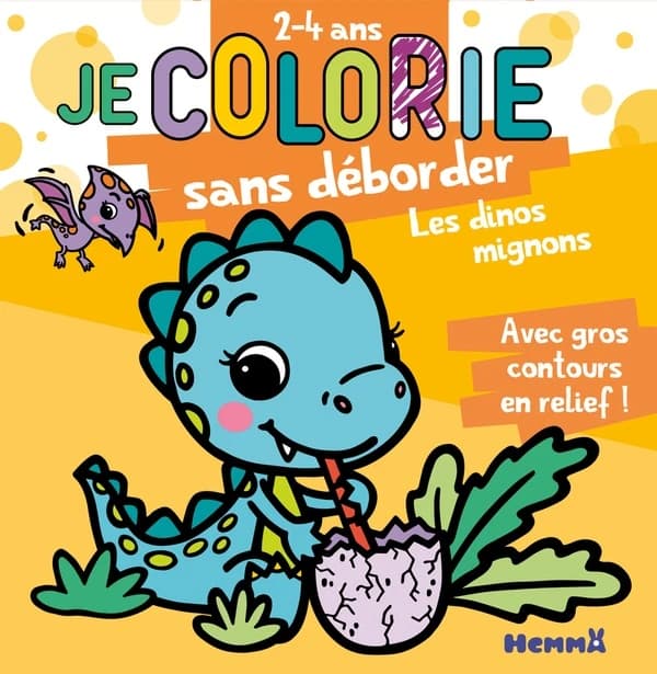 Je colorie sans déborder Les dinos mignons : Avec gros contours en reliefs !