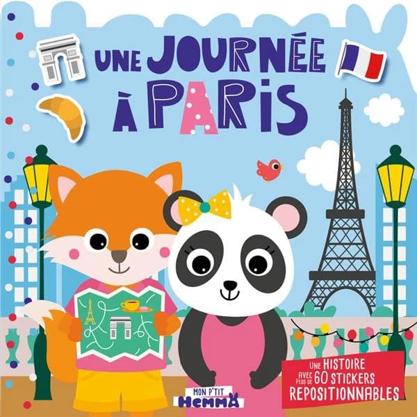 Une journée à Paris : une histoire avec plus de 80 stickers repositionnables : [Album à colorier]