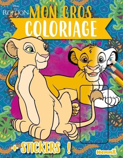 Mon gros coloriage Simba et Nala : Avec des stickers